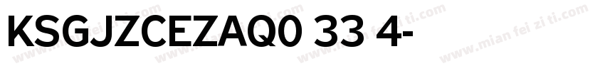 KSGJZCEZAQ0 33 4字体转换